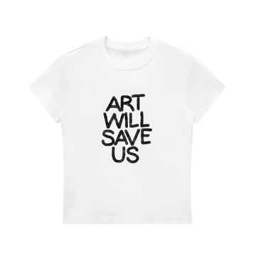 "Art Will Save Us" Baby Tee