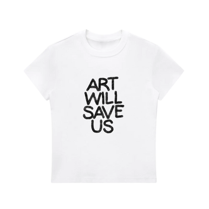 "Art Will Save Us" Baby Tee