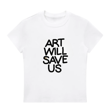 "Art Will Save Us" Baby Tee
